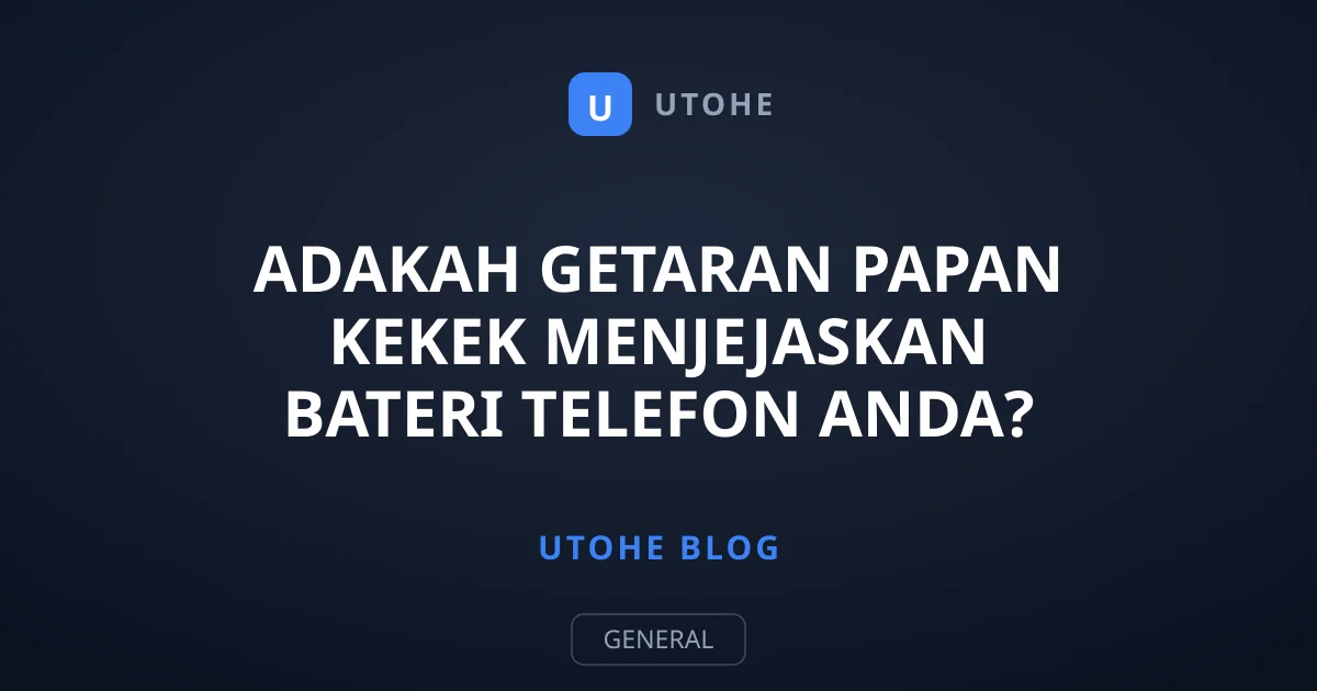 Adakah Getaran Papan Kekek Menjejaskan Bateri Telefon Anda?